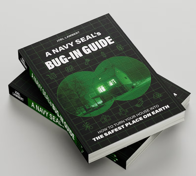 A Navy SEAL's Bug-In Guide: How to Turn Your House into the Safest Place on Earth Standard Edition